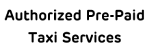 Authorized Pre-Paid Taxi Services